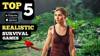 TOP 5 MOST REALISTIC *SURVIVAL* Games For Android | 2023 High Graphics Survival Games|