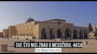 hfz.Bilal Dervišić - Sve što nisi znao o Mesdžidul-aksa