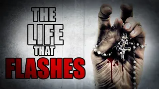 "The Life that Flashes" | Creepypasta Storytime