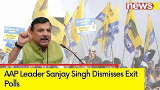 AAP Leader Sanjay Singh Dismisses Exit Polls | Holds PC at AAP HQ | General Elections 2024 | NewsX