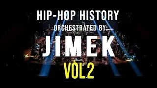 Hip-Hop History Orchestrated by JIMEK vol.2