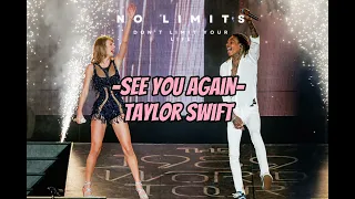 See You Again Taylor Swift ft Wiz Khalifa