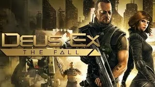 Deus Ex: The Fall - Обзор [Михаил Нарица]