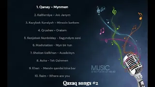 Подборка ТОПовых казахских песен #2 - Qazaq songs - Қазақша әндер жинағы #2