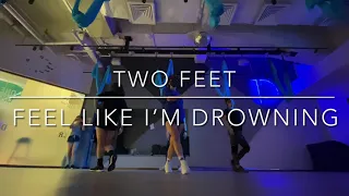 I feel like I’m drowning | two feet | Basic Sexy dance Choreography by jeansolisIV