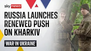 War in Ukraine: Russian forces tighten grip on Kharkiv region
