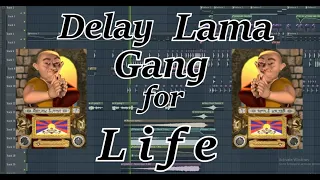 delay lama gang (an original delay lama dubstep track)