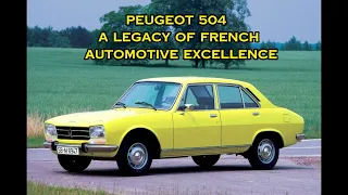 Peugeot 504: A Legacy of French cars  بيجو 504 الاسد الفرنسي