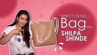 What’s In My Bag With Shilpa Shinde | Bag Secrets Revealed | Exclusive