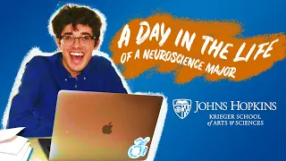 A Day in the life of a Neuroscience Major at Johns Hopkins