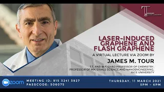 Laser-induced graphene and flash graphene | James M. Tour | 11 March 2021