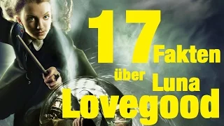 17 FAKTEN über Luna LOVEGOOD