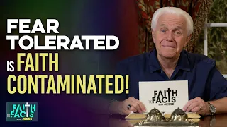 Faith the Facts: Fear Tolerated Is Faith Contaminated! | Jesse Duplantis