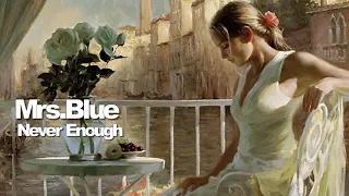 Mrs.Blue - Never Enough / Extended Version ( İtalo Disco )