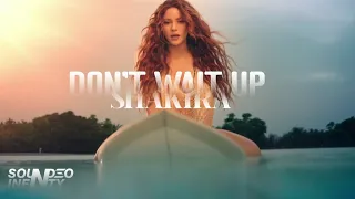 Don't Wait Up - Shakira | Soundeo INFINITY