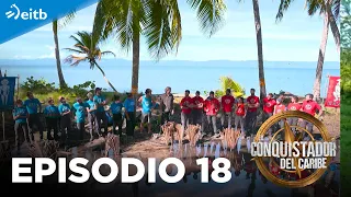 EL CONQUISTADOR 2022 (Episodio 18)