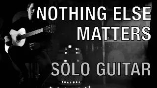 Metallica | Nothing Else Matters for Classical Guitar