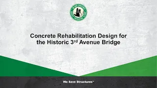 Concrete Rehabilitation Design for the Historic 3rd Avenue Bridge