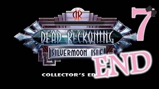 Dead Reckoning: Silvermoon Isle (CE) - Ep7 - The End - w/Wardfire