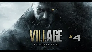 ПРОХОЖДЕНИЕ RESIDENT EVIL VILLAGE ➤ #4 ➤ Без Комментариев На Русском ➤ Resident Evil 8