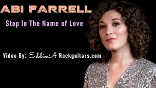 Abi Farrell - Stop In The Name of Love    Video By: EddieA  Rockguitars.com