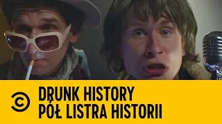 COMEDY CENTRAL Obcokrajowcy Drunk History YT