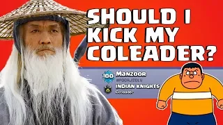 Should I kick my Co-leader | Clash of clans | Coc clashers