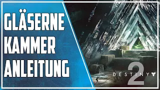 Destiny 2 ► Gläserne Kammer Guide [Auffrischung] | Deutsch