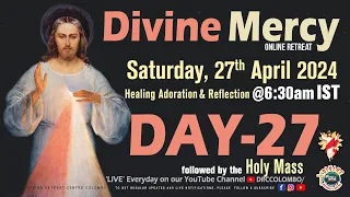 (LIVE) DAY - 27, Divine Mercy Online Retreat | Saturday | 27 April 2024 | DRCC