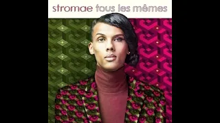Stromae - Tous les mêmes (Audio, Version aigue +0.5)