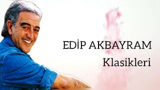 Edip Akbayram Klasikleri