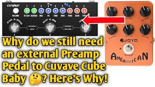 Cuvave Cube Baby Tone Tips: Use a Preamp Pedal to Cube Baby | Cuvave Cube Baby + Joyo American Sound