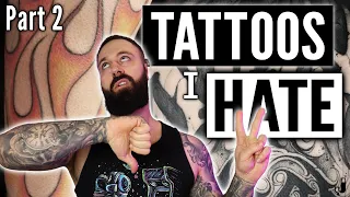 13 Tattoos that I DON’T LIKE and NEED TO BE STOPPED!