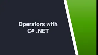 108. Operators with Csharp .NET | C# Programming | C# .NET Coding