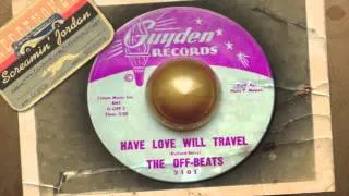 The Off-Beats - Have Love Will Travel