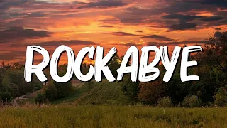 Clean Bandit - Rockabye (Lyrics) Ft. Anne-Marie & Sean Paul