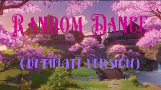 RANDOM DANCE VIDEO [FREESTYLE] || ULTIMATE VERSION