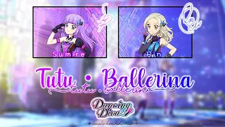 Tutu・Ballerina (チュチュ・バレリーナ)｜Dancing Diva｜FULL+LYRICS[ROM/KAN/ENG]｜Aikatsu!