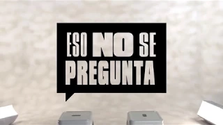 Eso no se pregunta - Promo 1