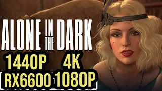 Alone In The Dark | RX 6600 + Ryzen 5 3600 | 1080P 1440P 4K | Performance Test