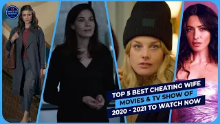 Top 5 Best CHEATING WIFE Movies & TV Shows (2020-2021) To Watch Now