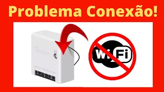 ewelink:  Meu WIFI não Acha o Sonoff Mini como resolver? Automação Residencial Tasmota