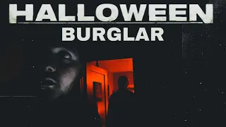 HALLOWEEN BURGLAR - Halloween fan film