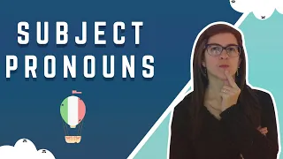 PRONOMI PERSONALI SOGGETTO IN ITALIANO - quando usarli