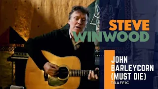 Steve Winwood // Traffic - John Barleycorn (Must Die)