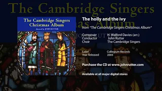 The holly and the ivy - Walford Davies (arr.), John Rutter, Cambridge Singers