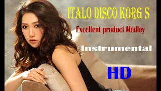 Italo Disco Korg S -  Excellent product Medley -  Instrumental  -  HD