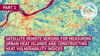 NASA ARSET: Land Surface Temperature-Based Surface Urban Heat Island Mapping, Part 1/4