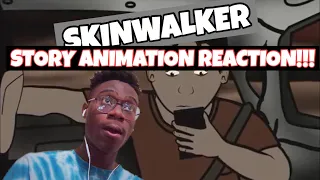 ANIMATED SKIN WALKER HORROR STORY REACTION!!!