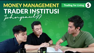 Trading for Living—Part 7: (Ep 1) Money Management Trading Forex